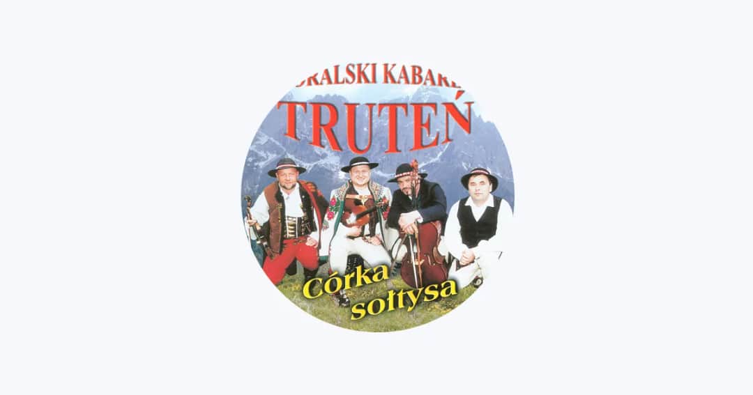 Kabaret Truteń: Historia, sukcesy i wpływ na kulturę Podhala